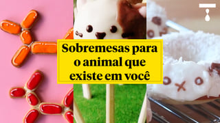 sobremesas-para-o-animal-que-existe-em-voce_lt_thumb.jpg