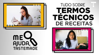 me-ajuda-tastemade-06-termos-tecnicos-de-receitas_l_titled_thumb.jpg